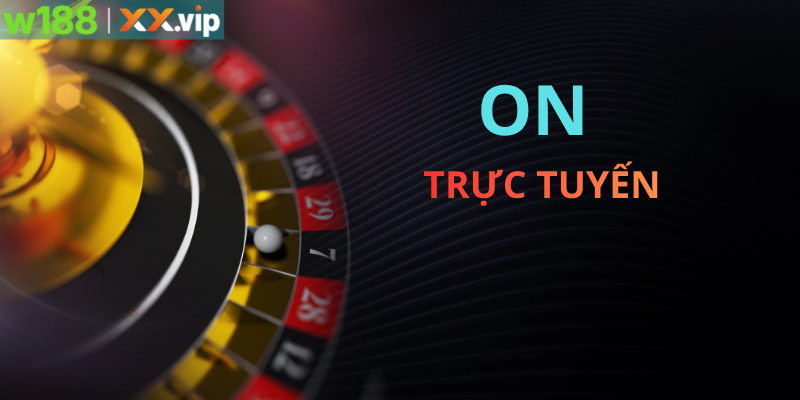 ON Trực Tuyến Tại W188: Khám Phá Sảnh Game Hấp Dẫn Nhất